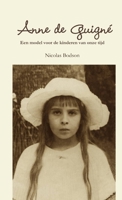 Anne de Guigné - een kindheilige 0244725977 Book Cover