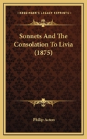 Sonnets and the Consolation to Livia 1022070177 Book Cover