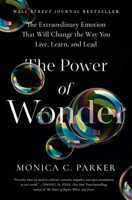 The Power of Wonder: The Extraordinary Emotion That Will Change the Way You Live, Learn, and Lead 0593419367 Book Cover