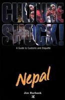 Culture Shock! Nepal: A Guide to Customs & Etiquette 1558680764 Book Cover