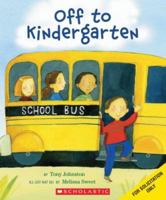 Off To Kindergarten 0439730902 Book Cover