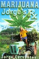 Marijuana: Jorge's RX 1878823302 Book Cover
