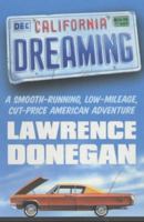 California Dreaming : A Smooth-Running, Low Mileage, Best-Priced American Adventure