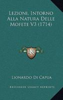 Lezioni, Intorno Alla Natura Delle Mofete V3 (1714) 1165905256 Book Cover