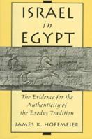 Israel in Egypt: The Evidence for the Authenticity of the Exodus Tradition 019513088X Book Cover