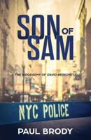 Son of Sam: A Biography of David Berkowitz 1621074668 Book Cover