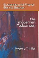 Die modernen Todsünden: Mystery-Thriller 1731599145 Book Cover