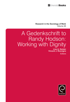 A Gedenkschrift to Randy Hodson: Working with Dignity 1785607278 Book Cover