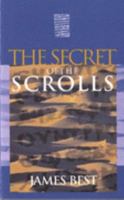 The Secret of the Scrolls 0955020301 Book Cover