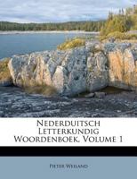 Nederduitsch Letterkundig Woordenboek, Volume 1... 1167732162 Book Cover