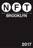 Not For Tourists Guide to Brooklyn 2017 1510710515 Book Cover