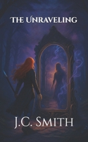 The Unraveling (The Twilight Child) B0HF1JSRJ4 Book Cover
