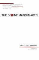 The Divine Matchmaker 0982496796 Book Cover