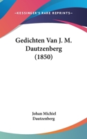 Gedichten Van J. M. Dautzenberg (1850) 1160096678 Book Cover