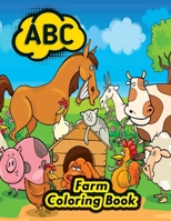 ABC Farm Coloring Book: Learning Alphabet Coloring A to Z Animals, Fruits Name with Picture for Pre K, Kindergarten and Kids Ages 2-5 - abc alphabet letters coloring book 1678519588 Book Cover