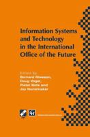 Information Systems and Technology in the International Office of the Future: Proceedings of the IFIP WG 8.4 working conference on the International ... University of Arizona, Tucson, Arizona, USA 1475754892 Book Cover