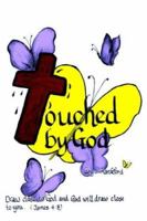 Touched By God 142088395X Book Cover