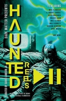 Haunted Reels 2 : More Stories from the Minds of Professional Filmmakers 1958598534 Book Cover
