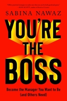 You're the Boss: Everything You Need to Know (and Thought You Did) 1529146364 Book Cover