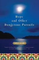 Hope & Other Dangerous Pursuits 1565124936 Book Cover