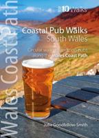 Coastal Pub Walks: South Wales (wales Coast Path: Top 10 Walks) 1914589157 Book Cover