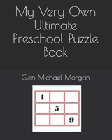 My Very Own Ultimate Preschool Puzzle Book B08XLLBYGJ Book Cover