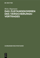 Das Zustandekommen Des Versicherungsvertrages 3112454375 Book Cover