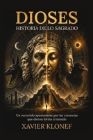Dioses: Historia de lo sagrado (Spanish Edition) B0H13T24TM Book Cover