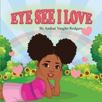 Eye See I Love 138763304X Book Cover