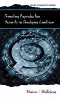Promoting Reproductive Security in Developing Countries 1475777833 Book Cover