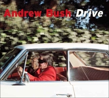 ANDREW BUSH: Drive 030013648X Book Cover
