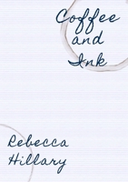Coffee and Ink 1326244744 Book Cover