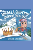 Mikaela Shiffrin:: Queen of the Slopes B0DY7R3Z6T Book Cover