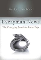 Everyman News: The Changing American Front Page 082621777X Book Cover