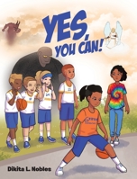 Yes, You Can! 1643007513 Book Cover