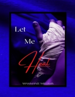 Let Me Heal B0C2SW3FLN Book Cover