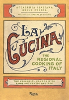 La Cucina: The Regional Cooking of Italy 0847831477 Book Cover