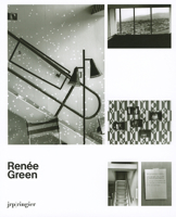 Renee Green: Ongoing Becomings1989-2009 3037640316 Book Cover