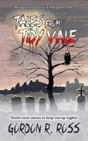 Tales from Tidy Vale: A collection of southern graveyard stories, as told by long time grave digger Alvin Grubbins. 1494917823 Book Cover