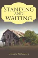 Standing and Waiting 1524624829 Book Cover