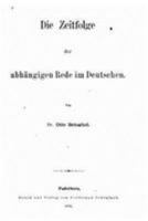 Die Zeitfolge Der Abhangigen Rede Im Deutschen 114798381X Book Cover