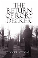 The Return of Rory Decker 1432776339 Book Cover