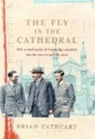 The Fly in the Cathedral: How a Group of Cambridge Scientists Won the International Race to Split the Atom 0374530262 Book Cover