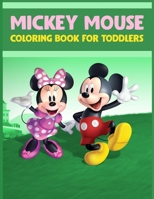 Mickey Mouse Coloring Book For Toddlers: Mickey mouse coloring book for kids.Mickey mouse coloring books for kids ages 2-4 20 Pageg - 8.5" x 11" 1713132559 Book Cover