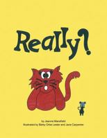 Really? 1483446468 Book Cover