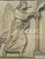 Arnolfo: Alle Origini del Rinascimento Fiorentino 8883049993 Book Cover