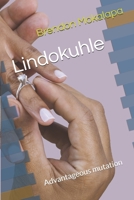 Lindokuhle: Advantageous mutation 1074506472 Book Cover