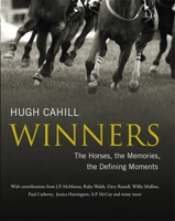Winners: The horses, the memories, the defining moments 1473690226 Book Cover