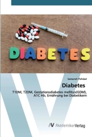 Diabetes: T1DM, T2DM, Gestationsdiabetes mellitus(GDM), A1C Hb, Ernährung bei Diabetikern 6200098816 Book Cover