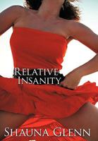 Relative Insanity 1452048959 Book Cover
